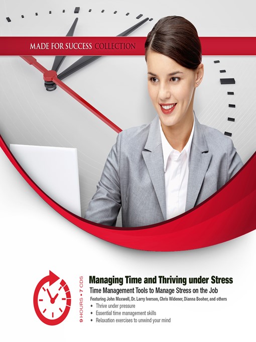 Title details for Managing Time and Thriving Under Stress by Made for Success - Available
